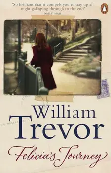 Felicia's Journey/William Trevor