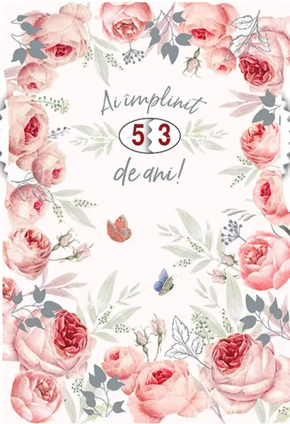 Felicitare - Ai implinit…ani - model floral