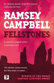 Fellstones, Hardback/Ramsey Campbell