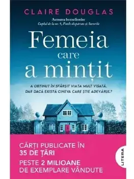 Femeia care a mintit/Claire Douglas