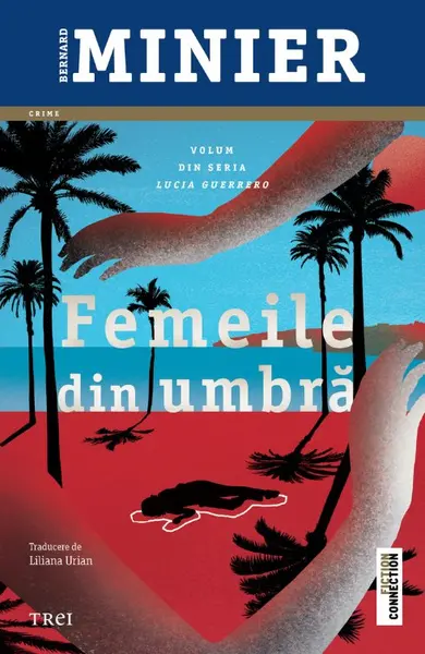 Femeile din umbră (seria Lucia Guerrero, vol.2) - Bernard Minier