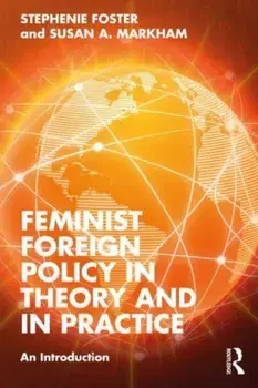 Feminist Foreign Policy in Theory and in Practice. An Introduction, Paperback/***