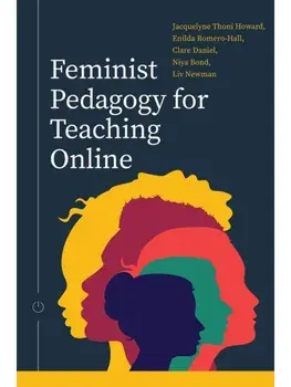 Feminist Pedagogy for Teaching Online, Paperback/***