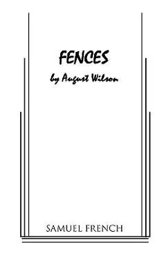 Fences - August Wilson