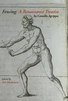 Fencing: A Renaissance Treatise, Hardcover/Camillo Agrippa