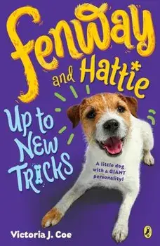 Fenway and Hattie Up to New Tricks, Paperback/Victoria J. Coe