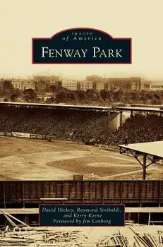 Fenway Park, Hardcover/David Hickey