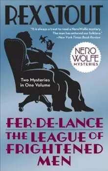Fer-de-Lance & the League of Frightened Men, Paperback/Rex Stout