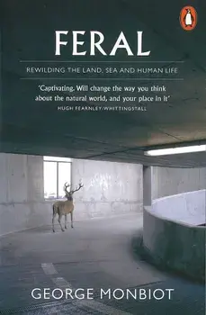 Feral, Paperback/George Monbiot
