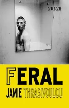 Feral, Paperback/Jamie Thrasivoulou