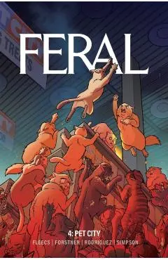 Feral Volume 4 - Tony Fleecs
