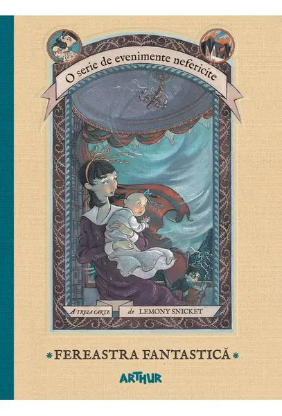 Fereastra fantastica | Lemony Snicket