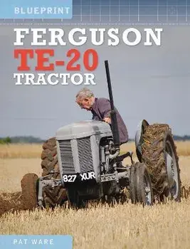 Ferguson TE-20 Tractor, Hardback/Pat Ware
