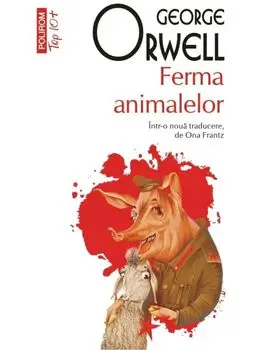 Ferma animalelor (Top 10+)/George Orwell