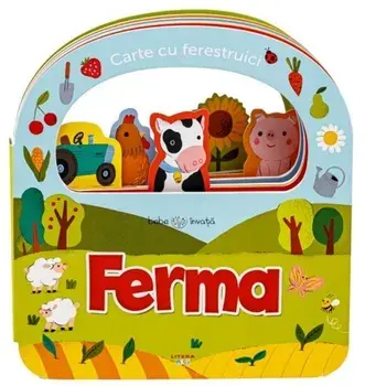Ferma. Carte cu ferestruici/***