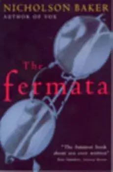 Fermata, Paperback/Nicholson Baker
