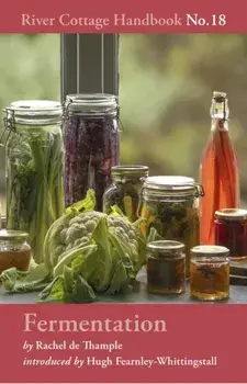 Fermentation. River Cottage Handbook No.18, Hardback/Rachel de Thample