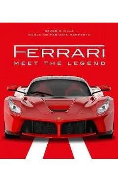 Ferrari: Meet the Legend - Marco De Fabianis Manferto