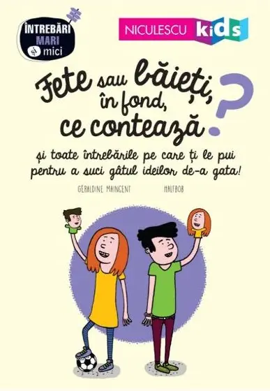 Fete sau baieti, in fond ce conteaza? si toate intrebarile pe care ti le pui pentru a suci gatul ideilor de-a gata!