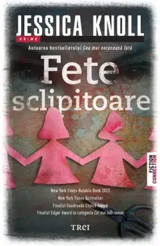 Fete sclipitoare/Jessica Knoll