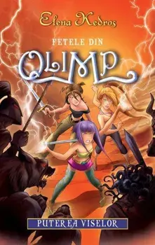 Fetele din Olimp. Puterea viselor/Elena Kedros