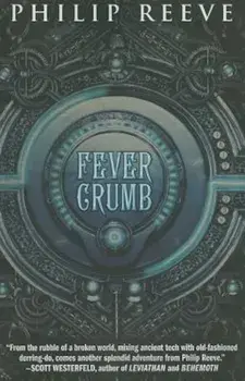 Fever Crumb, Paperback/Philip Reeve