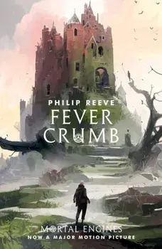 Fever Crumb, Paperback/Philip Reeve