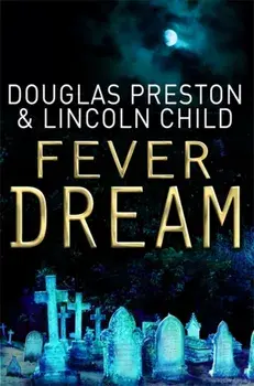 Fever Dream. An Agent Pendergast Novel, Paperback/Lincoln Child