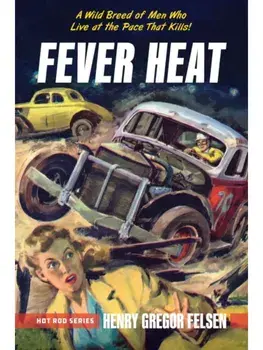 Fever Heat. 3rd ed., Paperback/Henry Gregor Felsen