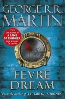 Fevre Dream/George R. R. Martin