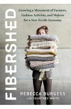 Fibershed - Rebecca Burgess