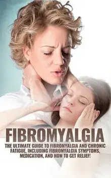 Fibromyalgia: The Ultimate Guide to Fibromyalgia and Chronic Fatigue, Including Fibromyalgia Symptoms, Medication, and How to Get Re, Hardcover/Amanda Harney