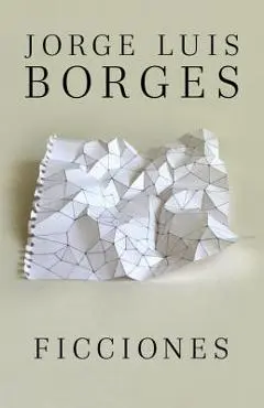 Ficciones - Jorge Luis Borges
