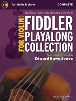 Fiddler Playalong Collection for Violin Book 2. Traditional Fiddle Music from Around the World/***