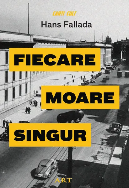Fiecare moare singur - Hans Fallada