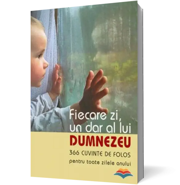 Fiecare zi, un dar al lui Dumnezeu