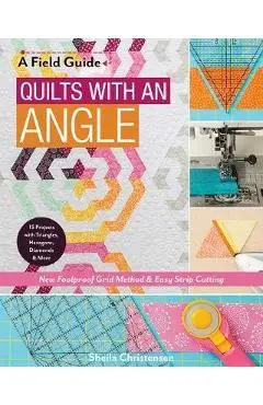 Field Guide - Quilts with an Angle