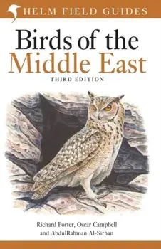 Field Guide to Birds of the Middle East. Third Edition, Paperback/AbdulRahman Al-Sirhan