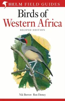 Field Guide to Birds of Western Africa. 2nd Edition, Paperback/Nik Borrow