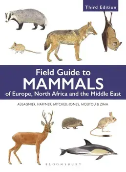 Field Guide to Mammals of Europe, North Africa and the Middle East. Third Edition, 3 ed, Paperback/Jan Zima