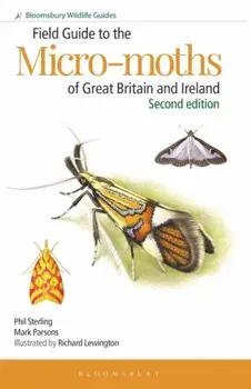 Field Guide to the Micro-moths of Great Britain and Ireland: 2nd edition. 2 ed, Paperback/Mark Parsons