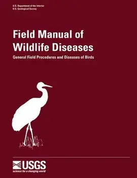 Field Manual of Wildlife Diseases - General Field Procedures and Diseases of Birds, Paperback/J. Christian Franson