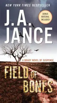 Field of Bones: A Brady Novel of Suspense, Paperback/J. a. Jance