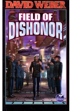 Field of Dishonor - David Weber