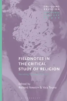 Fieldnotes in the Critical Study of Religion. Revisiting Classical Theorists, Paperback/Richard Newton