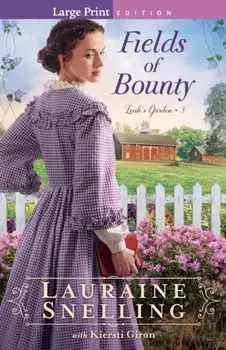 Fields of Bounty, Paperback/Lauraine Snelling