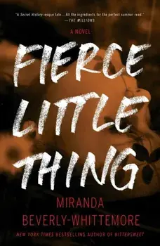 Fierce Little Thing. A Novel, Paperback/Miranda Beverly-Whittemore
