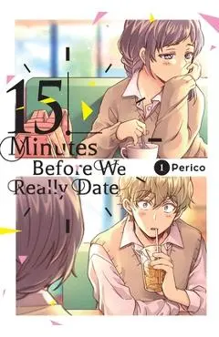 Fifteen Minutes Before We Really Date, Vol. 1 - Perico