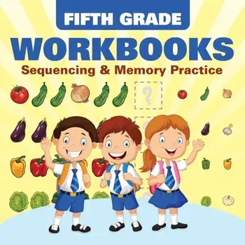 Fifth Grade Workbooks: Sequencing & Memory Practice, Paperback/Baby Professor