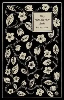 Fifty Forgotten Books, Paperback/R. B. Russell